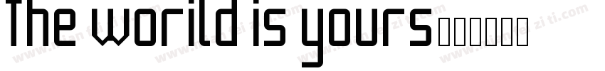 the worild is yours字体转换